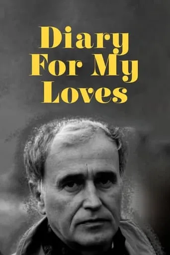 Diary for My Loves movie poster - Rated 7.1/10