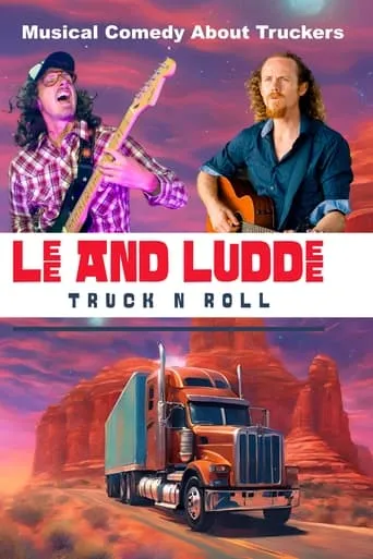 Lee And Luddee - Truck N Roll movie poster - Entertainment content