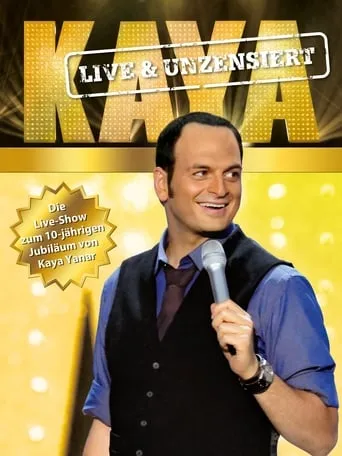 Kaya Yanar - Live und unzensiert movie poster - Rated 9.2/10