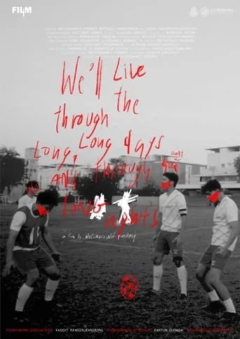 We'll Live Through the Long, Long Days and Through Long Nights. movie poster - Entertainment content