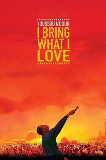 Youssou Ndour: I Bring What I Love movie poster - Rated 8/10