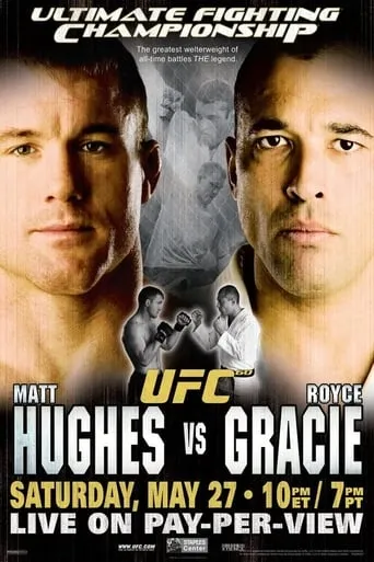 UFC 60: Hughes vs. Gracie movie poster - Rated 6.1/10