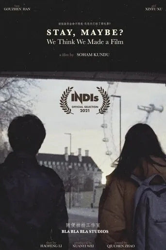 Stay Maybe? We Think We Made a Film movie poster - Entertainment content