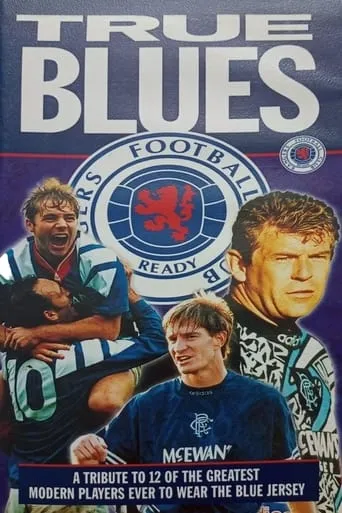Rangers FC: True Blues movie poster - Entertainment content