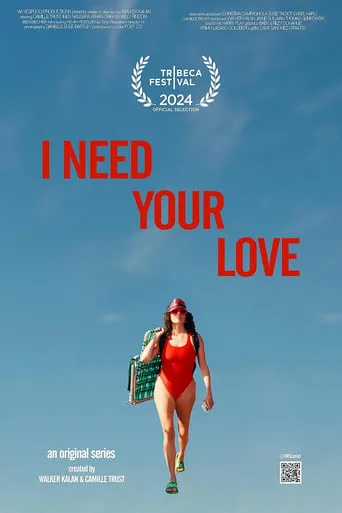 I Need Your Love movie poster - Entertainment content