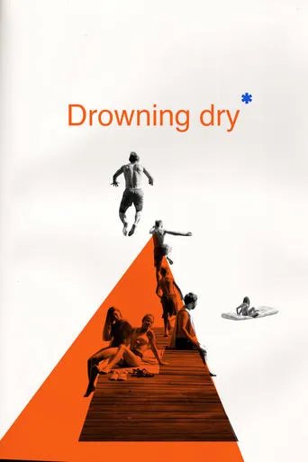 Drowning Dry movie poster - Rated 6/10