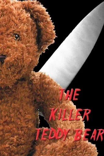 The Killer Teddy Bear movie poster - Entertainment content
