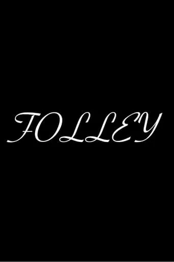 Folley movie poster - Entertainment content