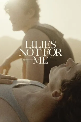 Lilies Not for Me movie poster - Rated 6.154/10