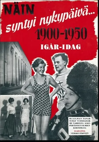 Näin syntyi nykypäivä... 1900-1950 movie poster - Entertainment content