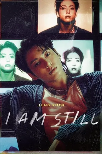 JUNG KOOK: I AM STILL movie poster - Rated 8.1/10