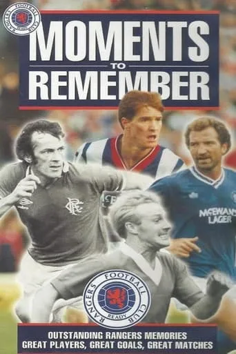 Glasgow Rangers: Moments to Remember movie poster - Entertainment content