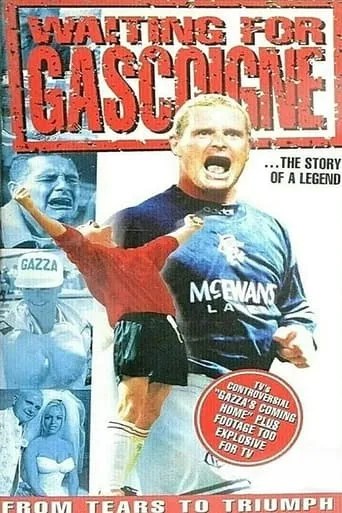 Waiting for Gascoigne: The Story of a Legend movie poster - Entertainment content