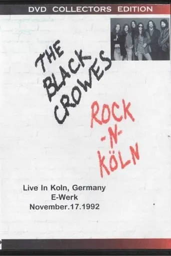 The Black Crowes - Rock n Köln movie poster - Entertainment content