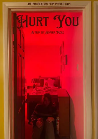 Hurt You movie poster - Entertainment content