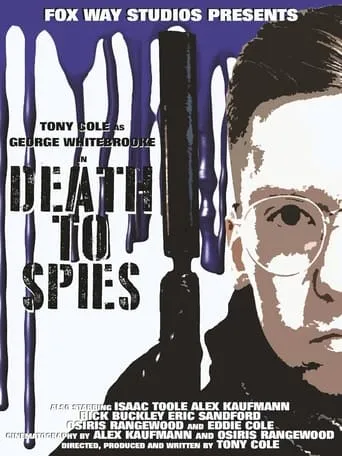George Whitebrooke: Death to Spies movie poster - Entertainment content