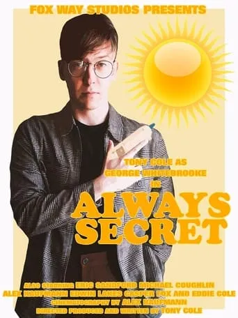George Whitebrooke: Always Secret movie poster - Entertainment content
