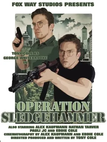 George Whitebrooke: Operation Sledgehammer movie poster - Entertainment content