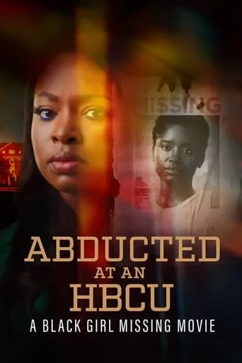 Abducted at an HBCU: A Black Girl Missing Movie movie poster - Rated 5/10