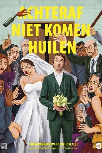 Robrecht Vanden Thoren - Achteraf Niet Komen Huilen movie poster - Entertainment content
