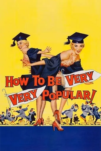 How To Be Very, Very Popular movie poster - Rated 4.7/10