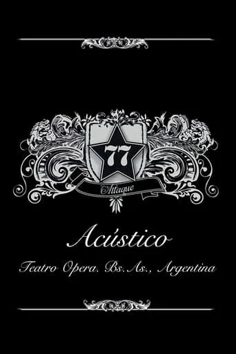 Attaque 77 - Acústico en el Teatro Opera movie poster - Entertainment content