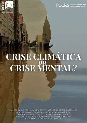 Crise Climática ou Crise Mental movie poster - Entertainment content