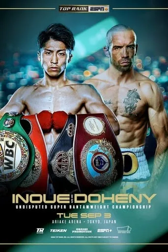Naoya Inoue vs. TJ Doheny movie poster - Entertainment content