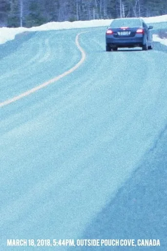 March 18, 2018, 5:44PM, Outside Pouch Cove, Canada movie poster - Rated 10/10