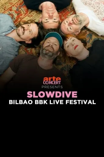 Slowdive: Bilbao BBK Live Festival 2024 movie poster - Rated 8/10