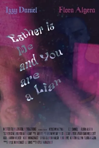Esther Is Me And You Are A Liar movie poster - Entertainment content