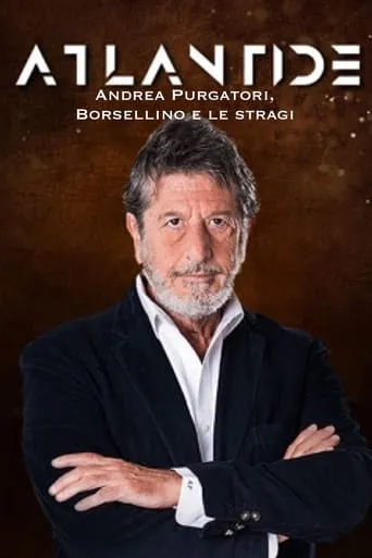 Speciale Atlantide: Andrea Purgatori, Borsellino e le stragi movie poster - Entertainment content