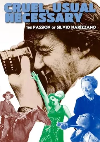 Cruel, Usual, Necessary: The Passion of Silvio Narizzano movie poster - Entertainment content
