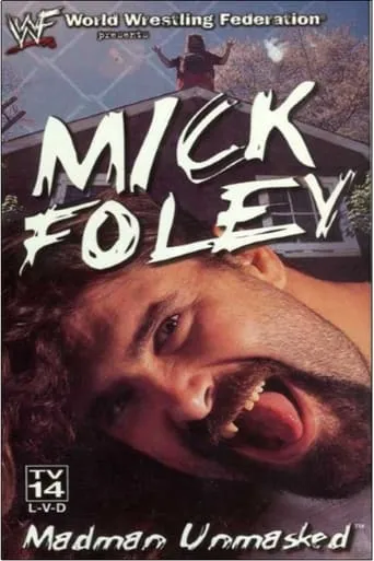 Mick Foley: Madman Unmasked movie poster - Entertainment content