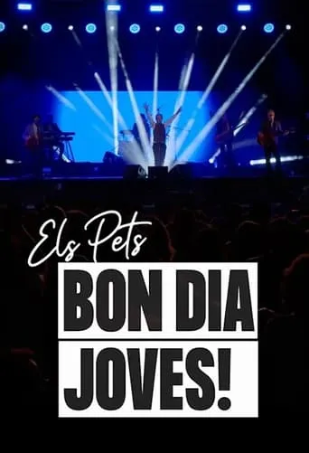 Els Pets: bon dia, joves! movie poster - Entertainment content