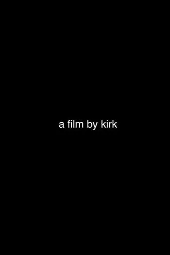 A Film by Kirk movie poster - Entertainment content