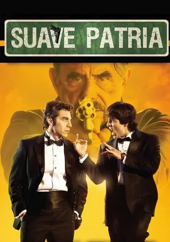 Suave Patria movie poster - Rated 6.1/10