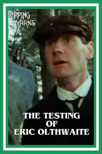 The Testing of Eric Olthwaite movie poster - Rated 7/10