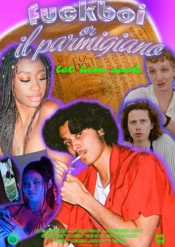 Fuckboi, or Il Parmigiano movie poster - Rated 10/10