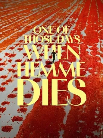 One of Those Days When Hemme Dies movie poster - Rated 5.5/10