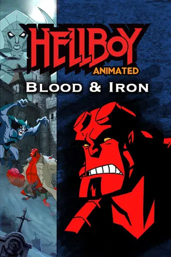 Hellboy Animated: Blood and Iron movie poster - Rated 6.245/10