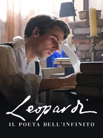 Leopardi. The Infinity Poet movie poster - Rated 6.5/10