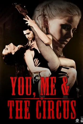 You, Me & the Circus movie poster - Entertainment content