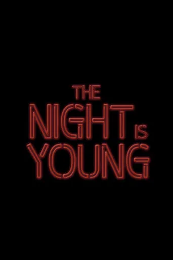 The Night Is Young movie poster - Entertainment content