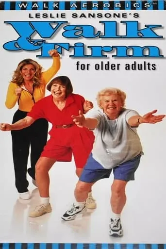 Leslie Sansone's Walk & Firm for Older Adults movie poster - Entertainment content