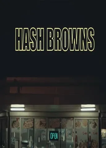 Hash Browns movie poster - Rated 7/10