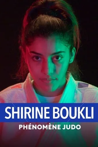 Shirine Boukli : Phénomène judo movie poster - Rated 6.5/10