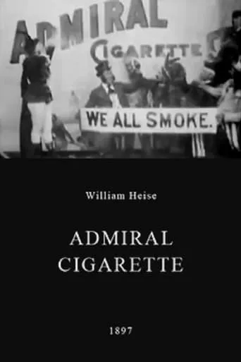 Admiral Cigarette movie poster - Rated 6.4/10