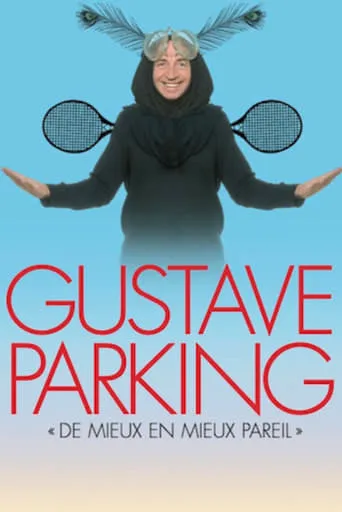 Gustave Parking - Better and Better but Same movie poster - Entertainment content