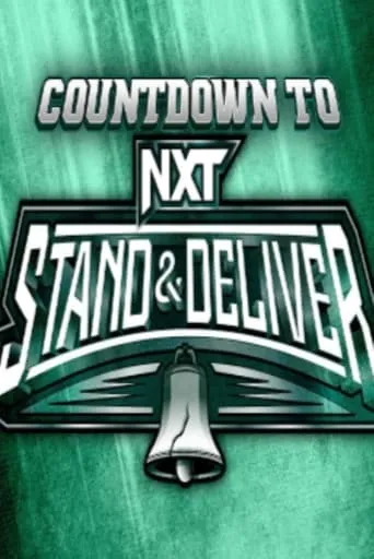 WWE Countdown to NXT Stand & Deliver 2024 movie poster - Entertainment content